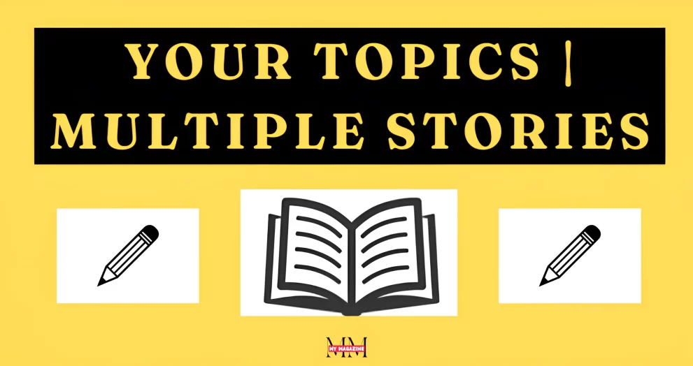 Your Topics Multiple Stories