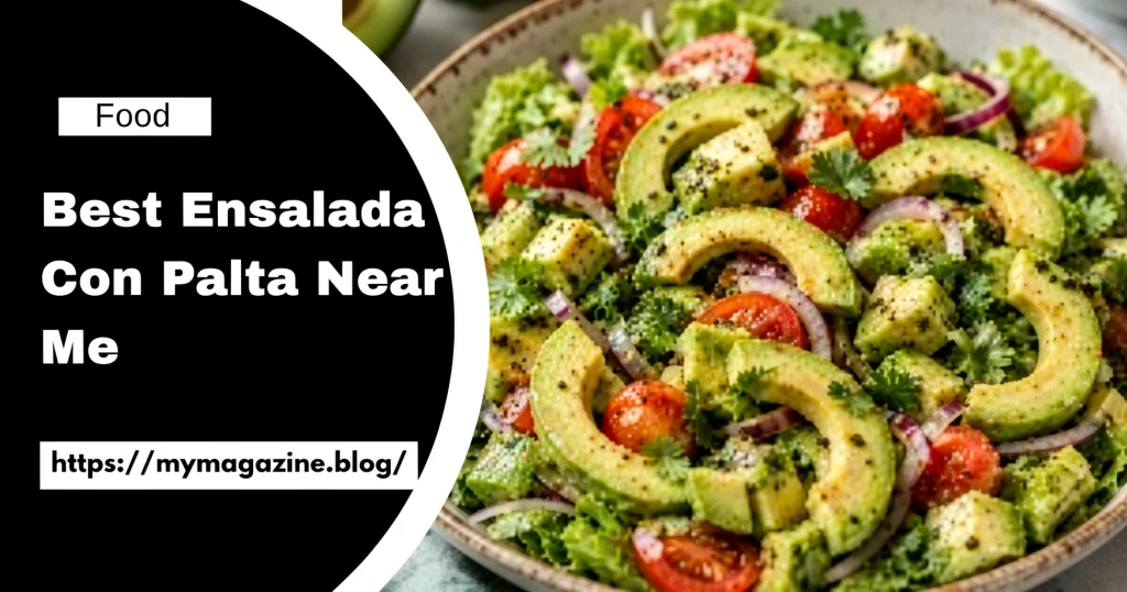 best ensalada con palta near me
